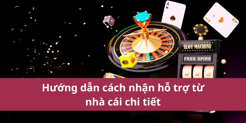 Cách Nhận Hỗ Trợ Từ Nhà Cái Và Hiệu Quả Nhất 2025 2 Hướng dẫn cách nhận hỗ trợ từ nhà cái chi tiết